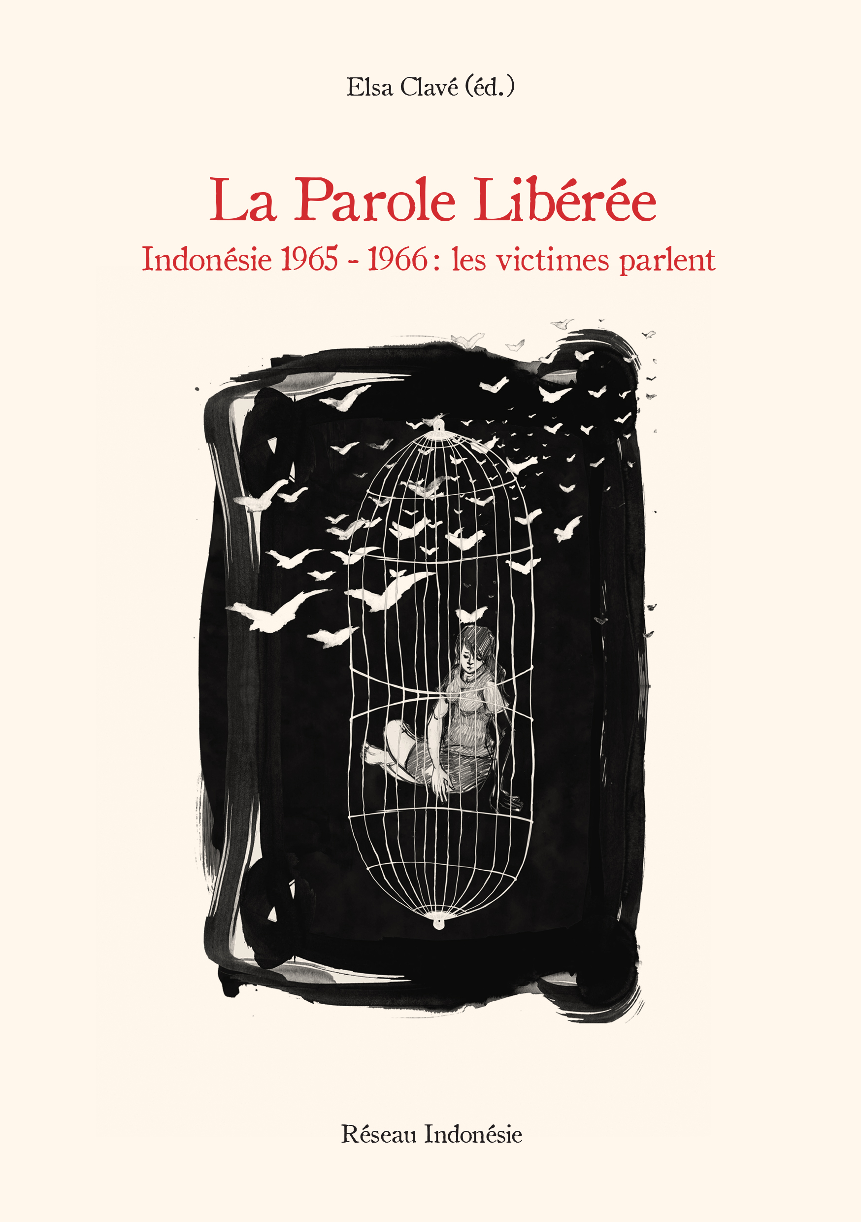 Histoire du mouvement syndical en Indonésie, La Parole Libérée témoignage de victimes du génocide, deux livres à mettre dans toutes les mains #réseauindonésie