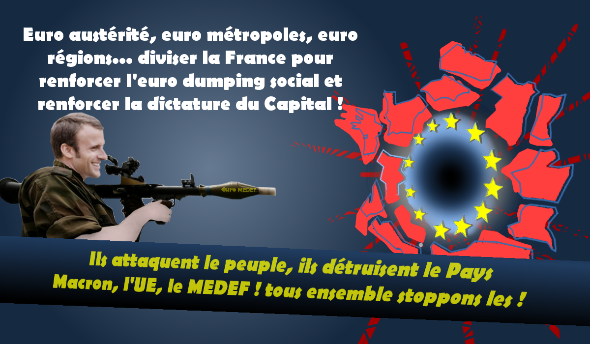 Union Européenne : Macron veut l’euro-destruction de la France!