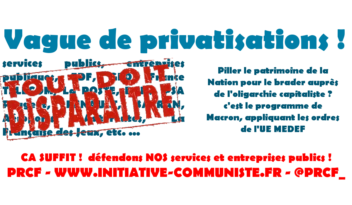Privatisation : Macron, Philippe bradent la Nation pour remplir les coffres de l’oligarchie #privatisation
