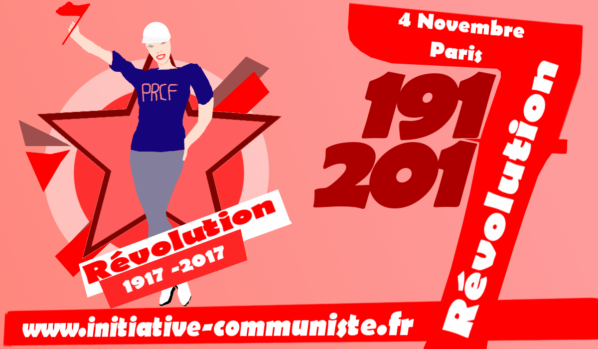 Appel aux communistes de France ! #4nov17 #19172017Revolution