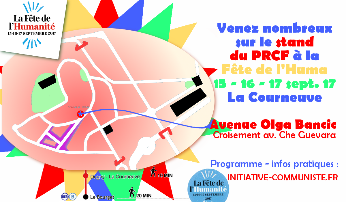 #fêtedelhuma Comment venir à la fête de l’Huma au stand du PRCF ?