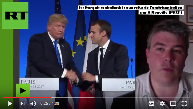 #vidéo Le PRCF sur Russia Today : « les français sont attachés aux refus de l’américanisation » par Aymeric Monville