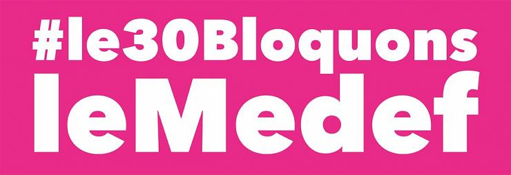 Loi travail XXL : appel à bloquer l’université du Medef le 30 août #le30bloquonsleMedef