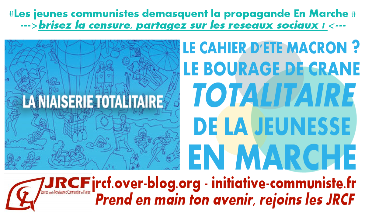 Totalitarisme En Marche : maintenant le Cahier d’été ! #JRCF