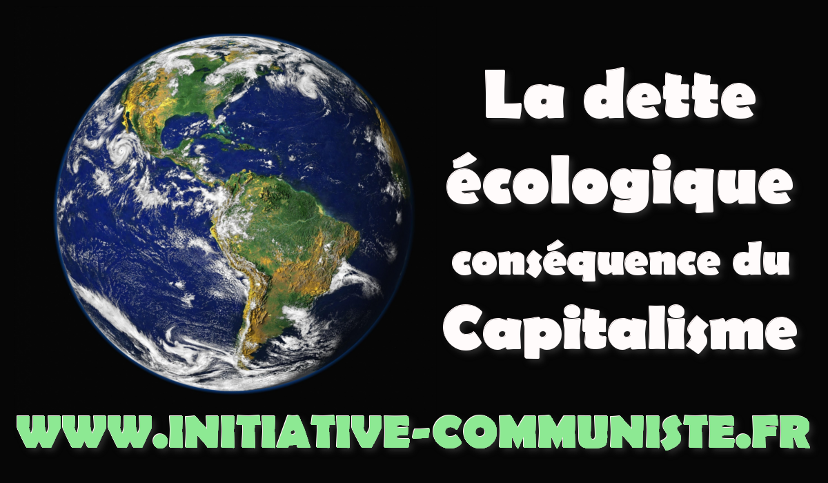 La dette écologique, conséquence du capitalisme ! #JRCF