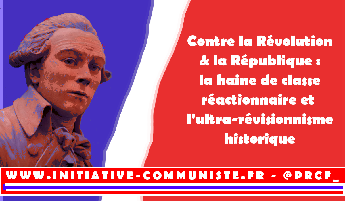 À l’époque du pacte girondin et du néo-thermidorisme destructeur, la France des travailleurs répond toujours du nom de Robespierre !