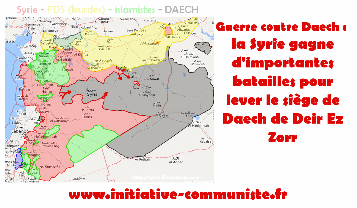 Guerre contre Daech : la Syrie gagne d’importantes batailles pour lever le siège de Daech sur Deir Es Zorr.