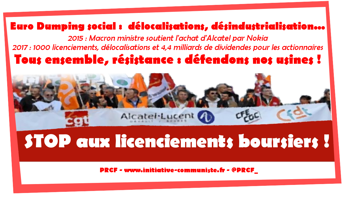 Bilan de Macron : 1 000 emplois supprimés à Alcatel Lucent Nokia, secteur stratégique euro délocalisé, liquidé !