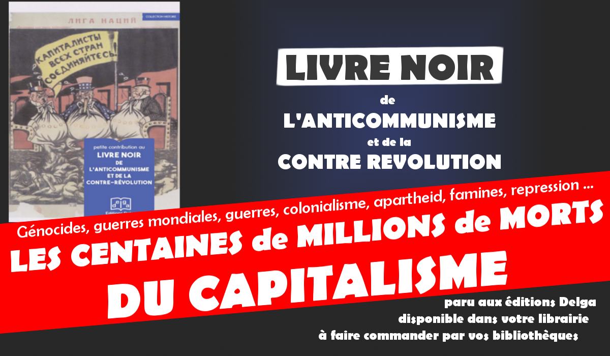 Livre noir de l’anticommunisme et de la contre révolution : le livre noir du capitalisme !