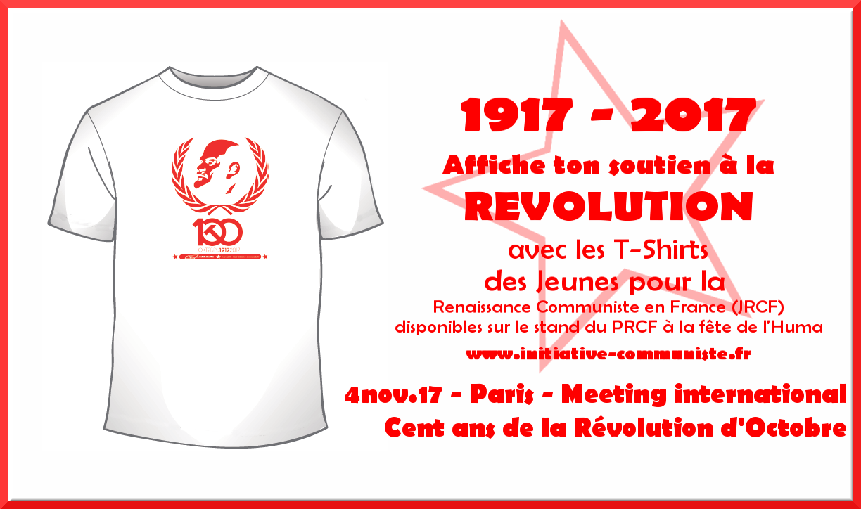 1917-2017 : affichez votre soutien à la Révolution avec les Tshirt des JRCF ! #fetedelhuma