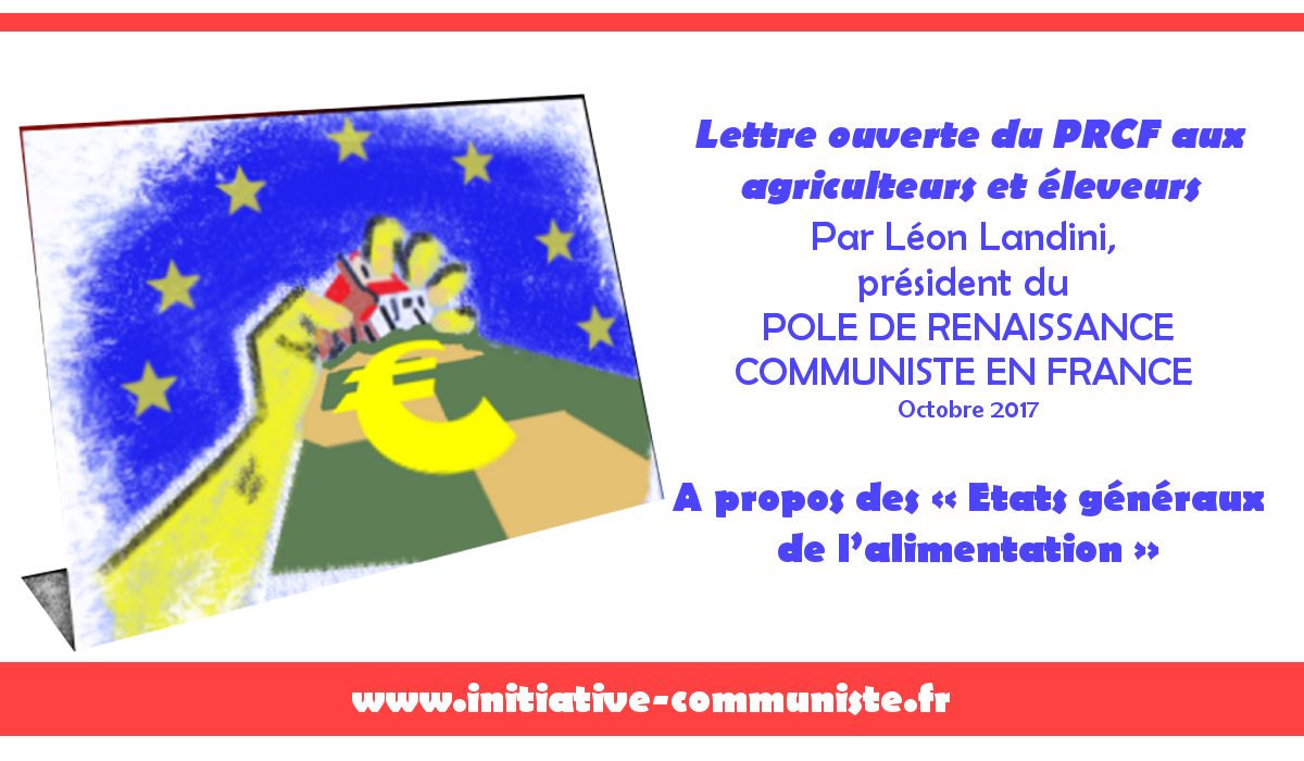Léon Landini :  Changer ce monde pour vivre mieux ! à propos des États généraux de l’alimentation,