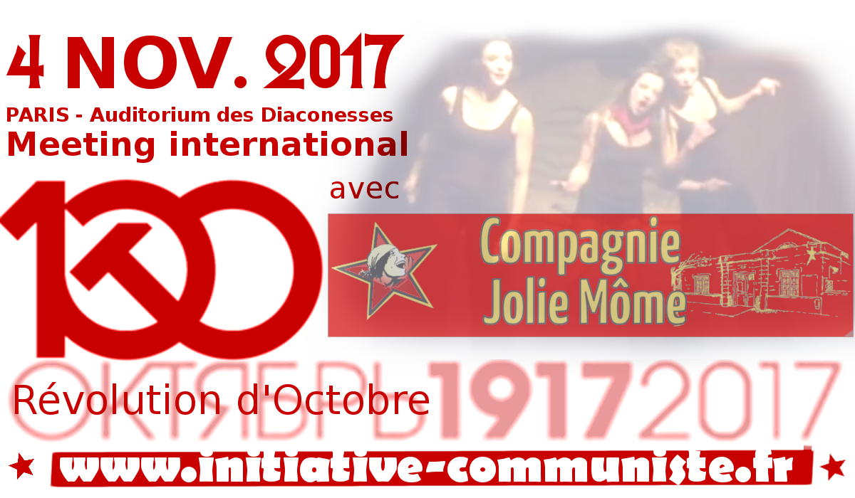La compagnie Jolie Môme présente le 4 nov. pour le meeting des 100 ans de la Révolution d’Octobre