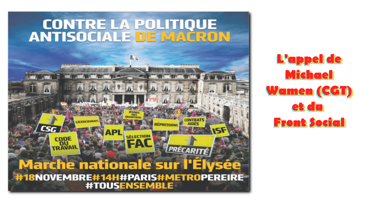 Marchons tous ensemble le 18 novembre vers l’Elysée – l’appel de la CGT goodyear et du Front Social