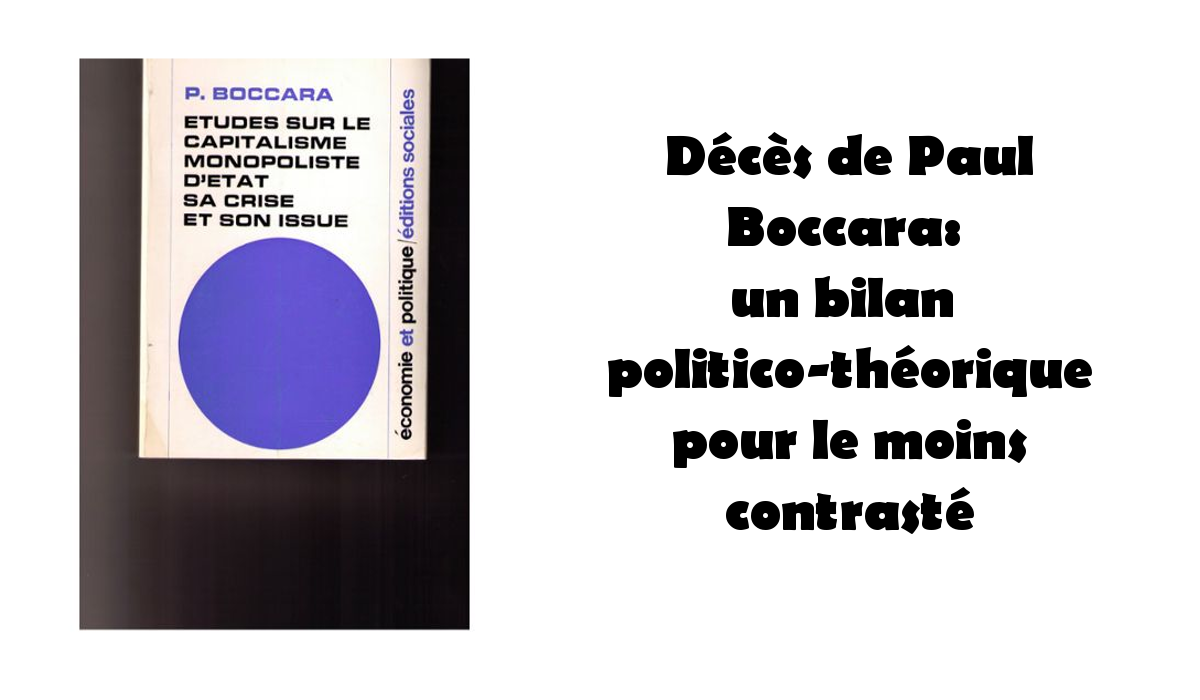 Décès de Paul Boccara: un bilan politico-théorique pour le moins contrasté