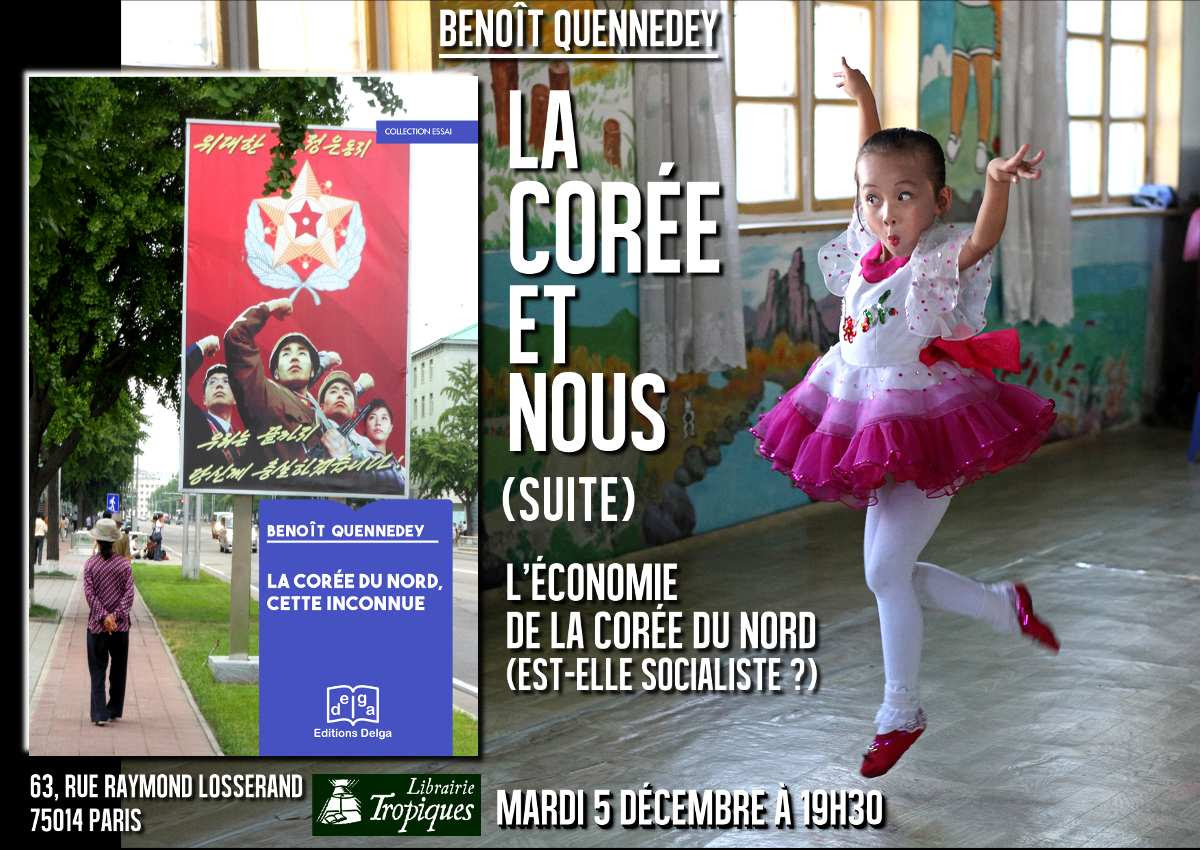 La Corée du Nord cette inconnue : conférence de Benoit Quennedey – Paris 5 décembre 2017