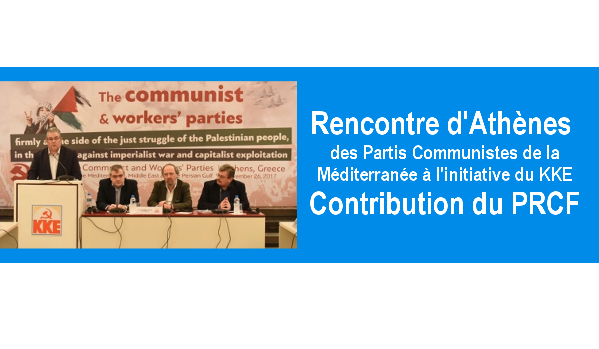 #Méditerranée : Rencontre d’Athènes à l’initiative du KKE – la contribution du PRCF