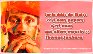 Sur la dette des États : le discours historique de Thomas Sankara « si nous payons c&rsquo;est nous qui allons mourir »
