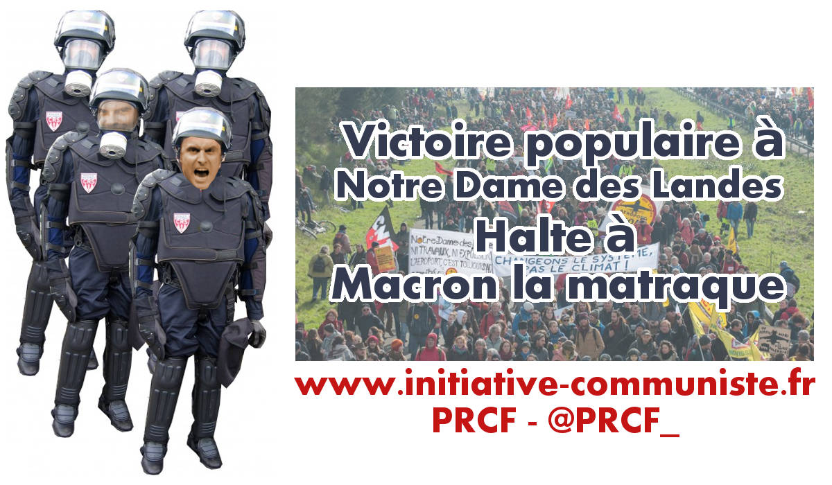 Victoire populaire à Notre Dame des Landes – Halte à Macron la matraque #NDDL