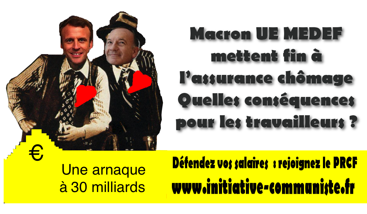 Macron UE MEDEF met fin à l’assurance chômage – Quelles conséquences pour les travailleurs ?