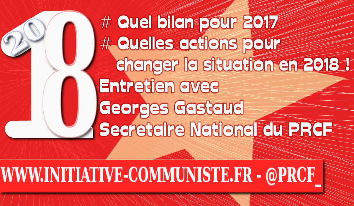 Quel bilan pour 2017, quelles actions pour changer la situation en 2018 !