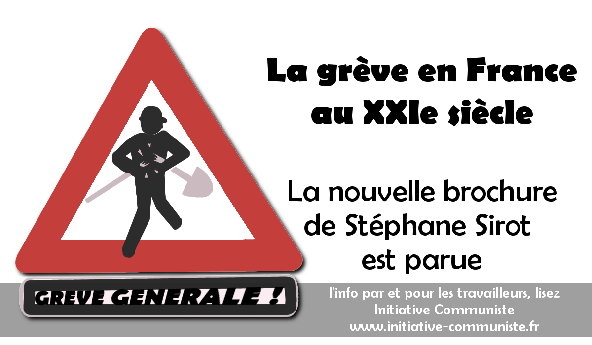 La grève en France au XXIe siècle – par Stéphane Sirot