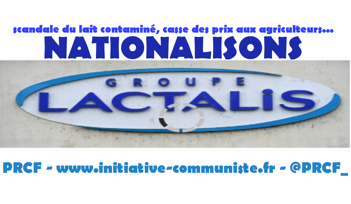 Nationalisons Lactalis : il en va de notre santé, de notre agriculture !