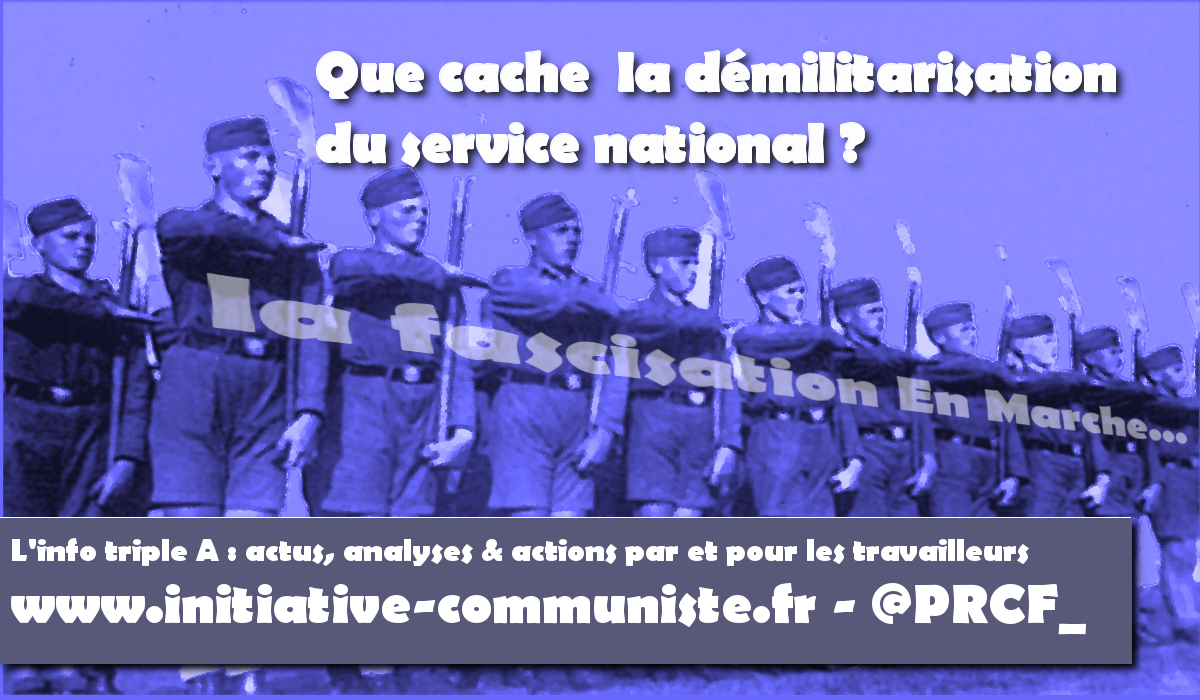 Que cache  la démilitarisation du service national ? – par Jean Pierre Combe