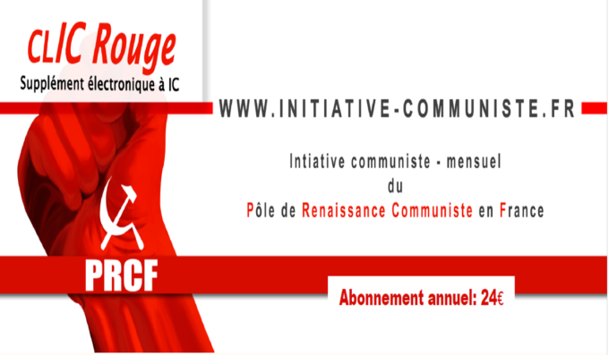 CLIC Rouge : votre supplément électronique gratuit à Initiative Communiste [ juin 2018]