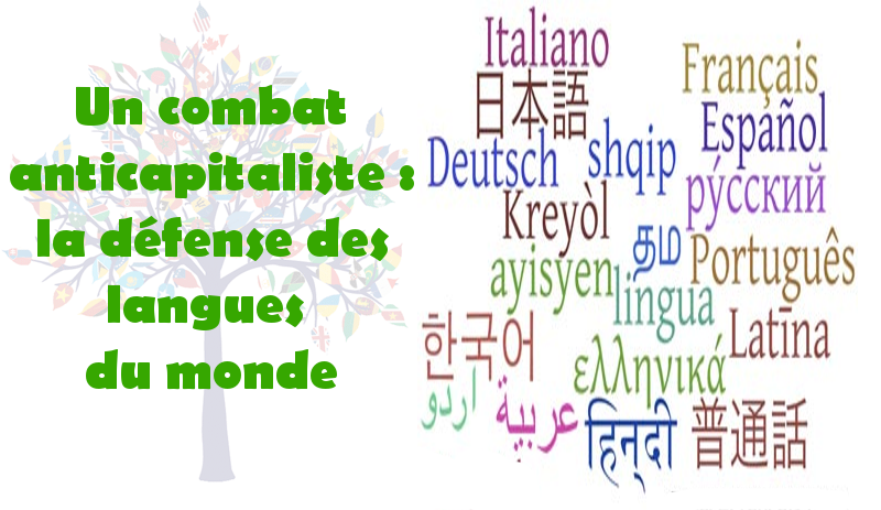 Un combat anticapitaliste : la défense des langues du monde – par Laurent Nardi