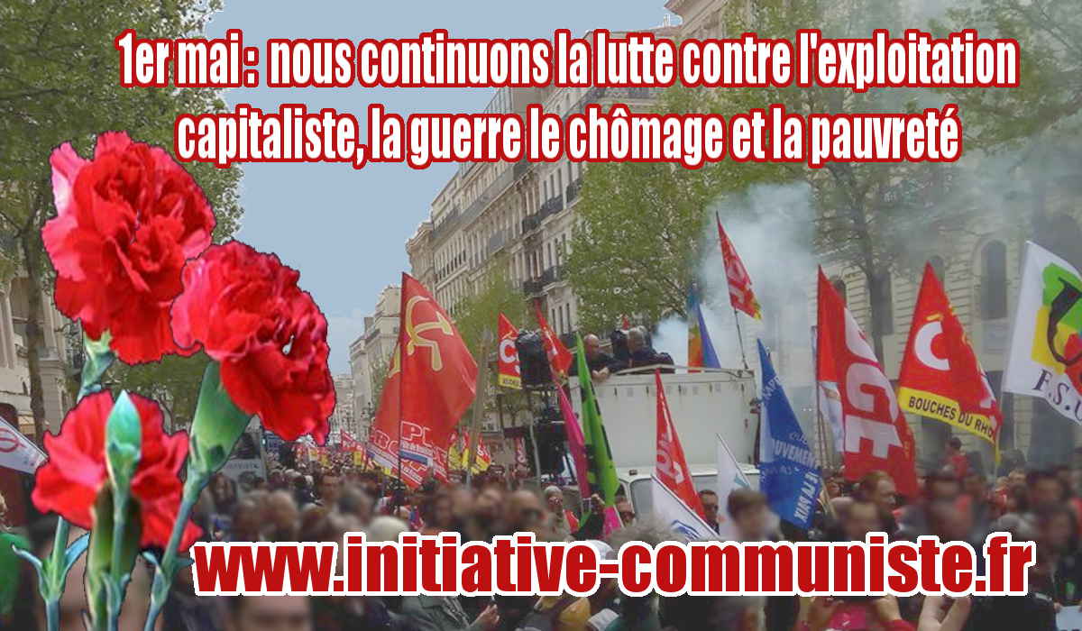 Initiative Communiste Européenne : « 1er mai : nous continuons la lutte contre l’exploitation capitaliste, la guerre le chômage et la pauvreté »