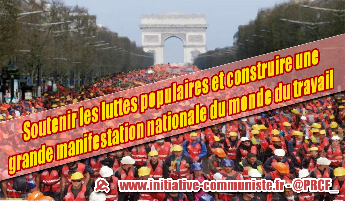 Engager toutes les forces en faveur de la grève générale en France #tract #PRCF