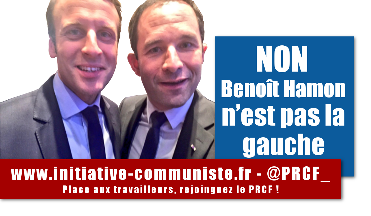 NON, Benoît Hamon n’est pas la gauche ! Par Fadi Kassem, membre du secrétariat politique national du PRCF