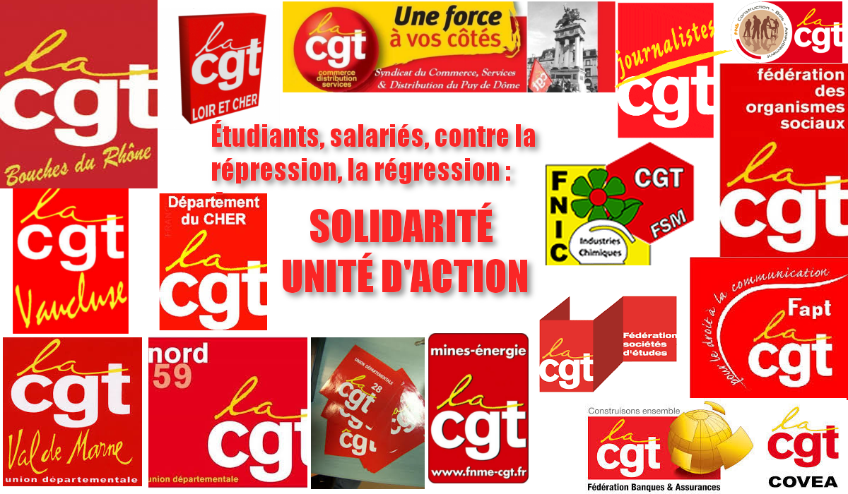 Étudiants, salariés, contre la répression, la régression : SOLIDARITÉ ET UNITÉ D’ACTION ! l’appel des fédérations et UD CGT