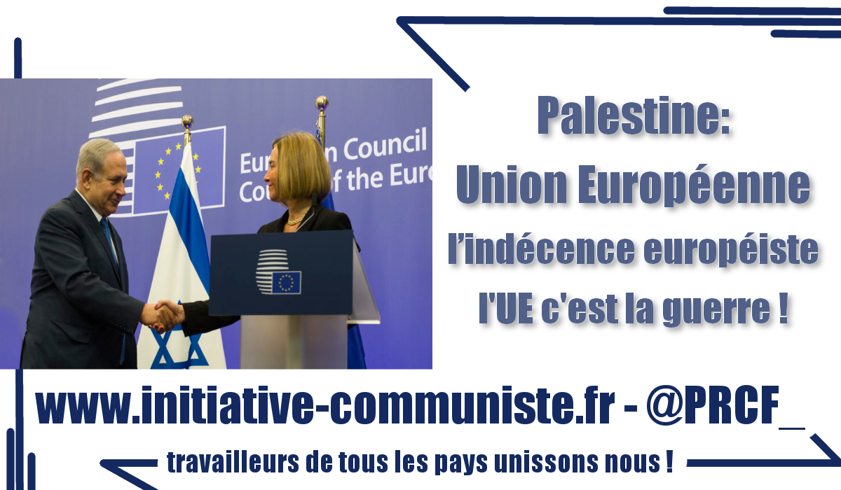 #Palestine : Union Européenne, l’indécence européiste !