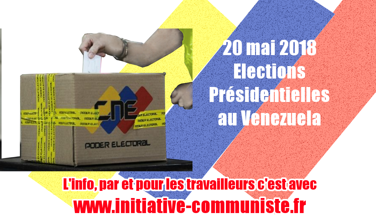 Le 20 mai élection présidentielle au Venezuela. – dossier spécial