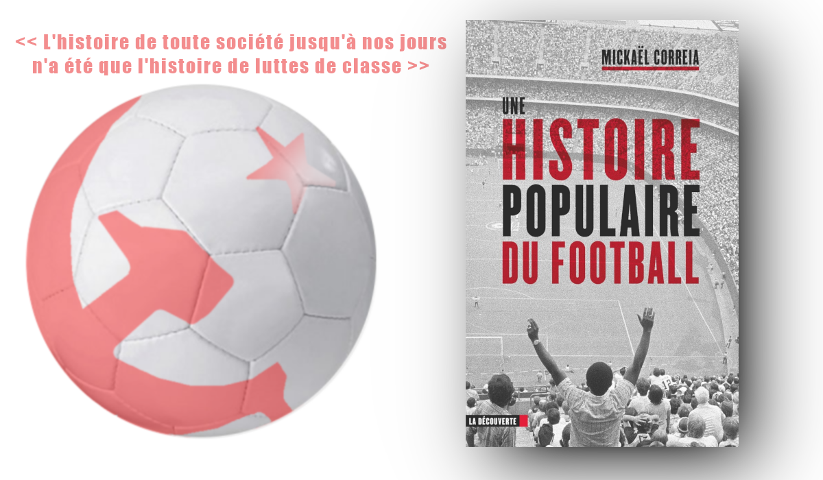 Une histoire populaire du Football, un livre de Mickaël Correia #coupedumonde