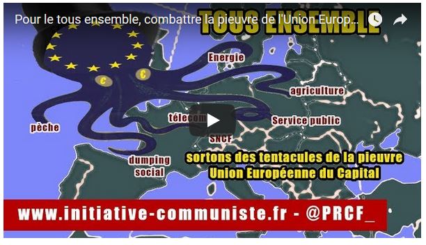 #vidéo Tous ensemble, sortons des tentacules de la pieuvre Union Européenne du Capital