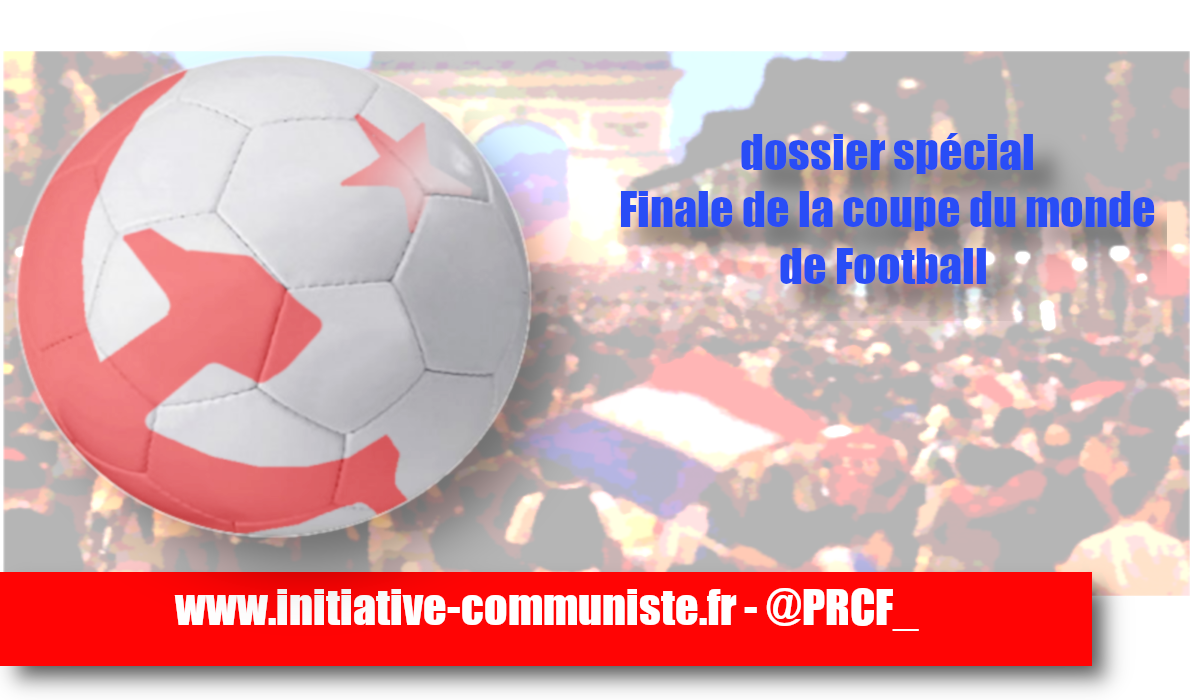 #FRACRO “Nous, nous ne voulons que du Football” Finale de la Coupe du Monde – dossier spécial #finalcdm #FINALWORLDCUP
