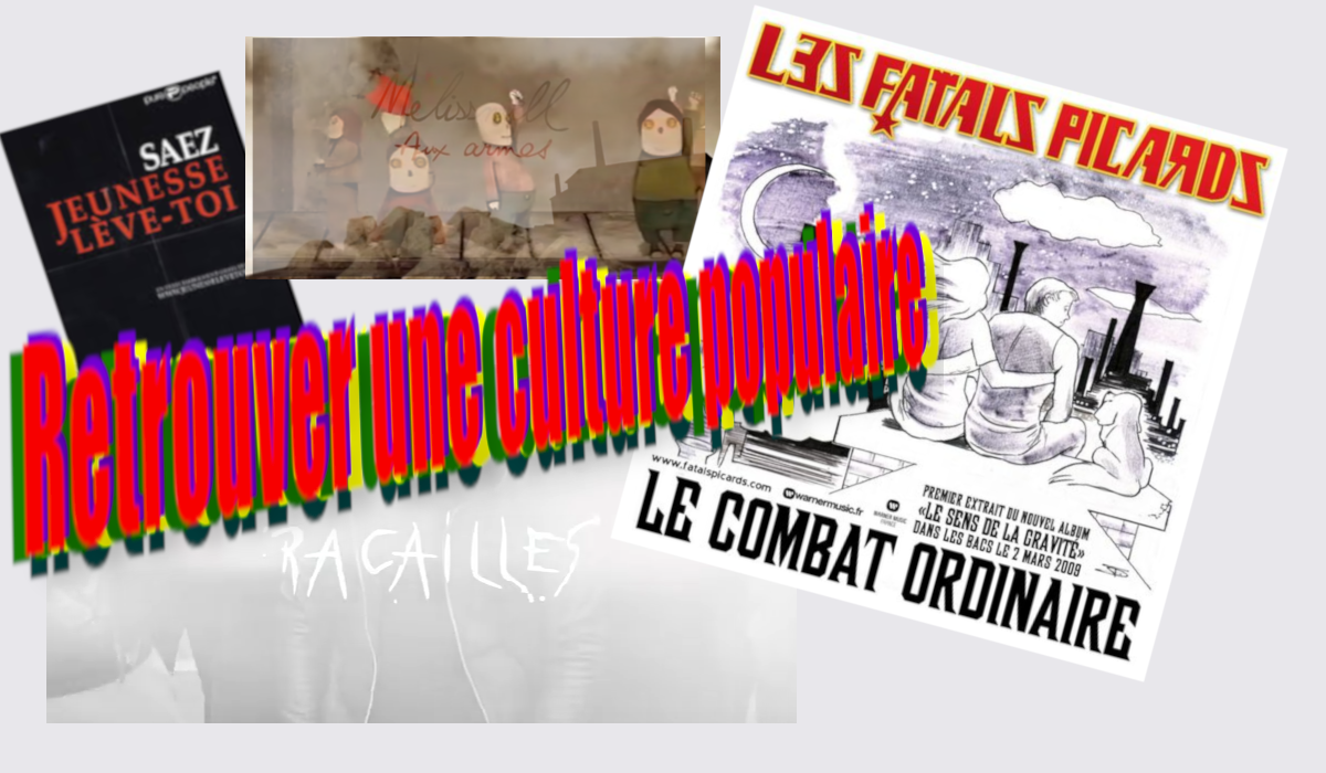 Retrouver une culture populaire – par Quentin #JRCF