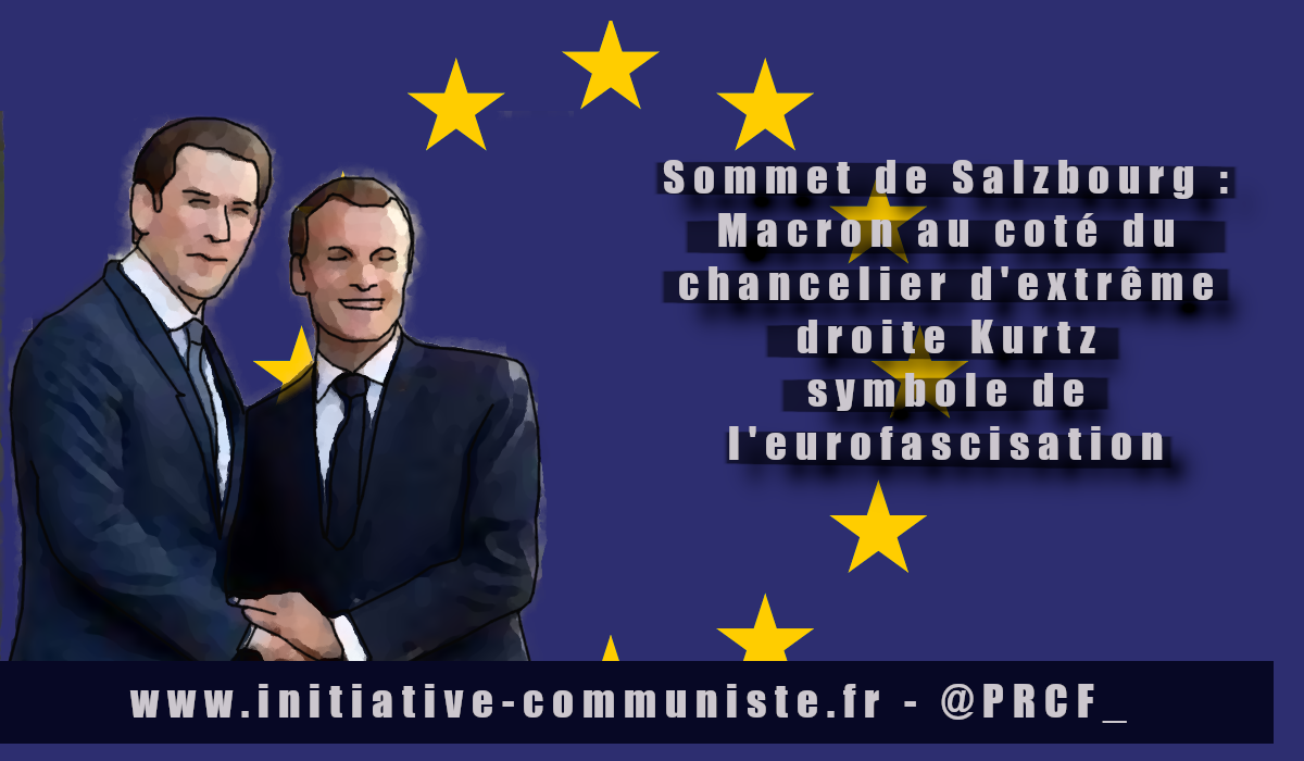 Sommet de Salzbourg : Macron, Kurz, Brexit et UE.