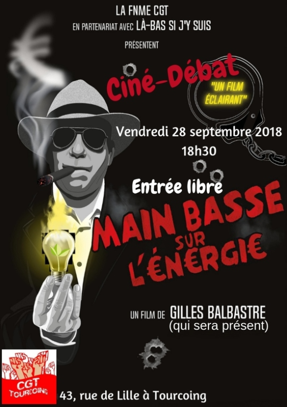 Main basse sur l’énergie – le dernier documentaire de Gilles Balbastre en avant première le 28/09