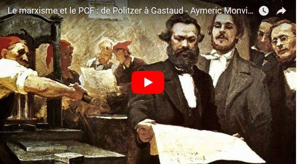 Le marxisme et le PCF : de Politzer à Gastaud – Aymeric Monville #vidéo