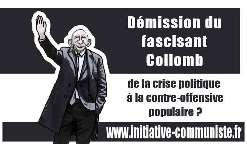 Démission de G. Collomb : de la crise politique à la contre-offensive populaire ? – par Georges Gastaud