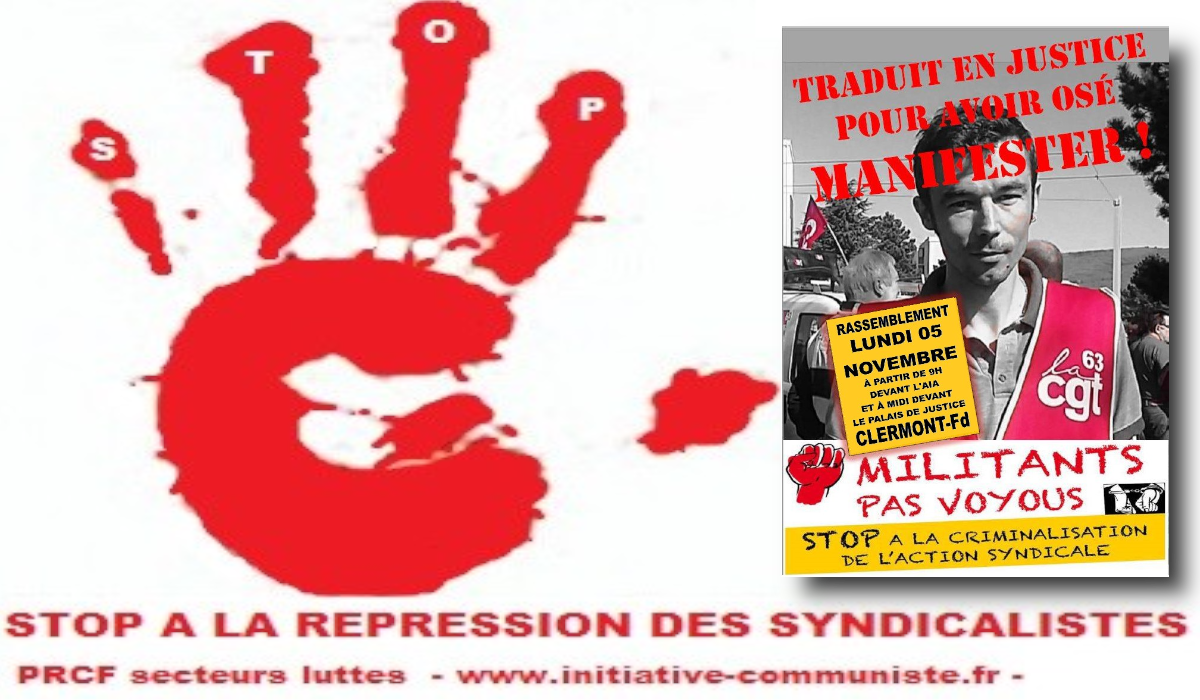 Stop à la répression anti syndicale, soutenons Julien P (CGT 63) poursuivi pour avoir… manifesté !