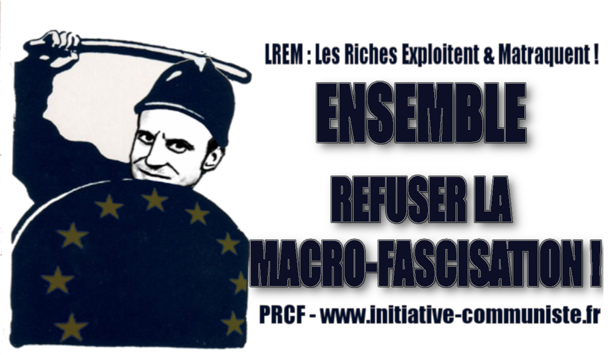 ENSEMBLE REFUSER LA MACRO-FASCISATION !