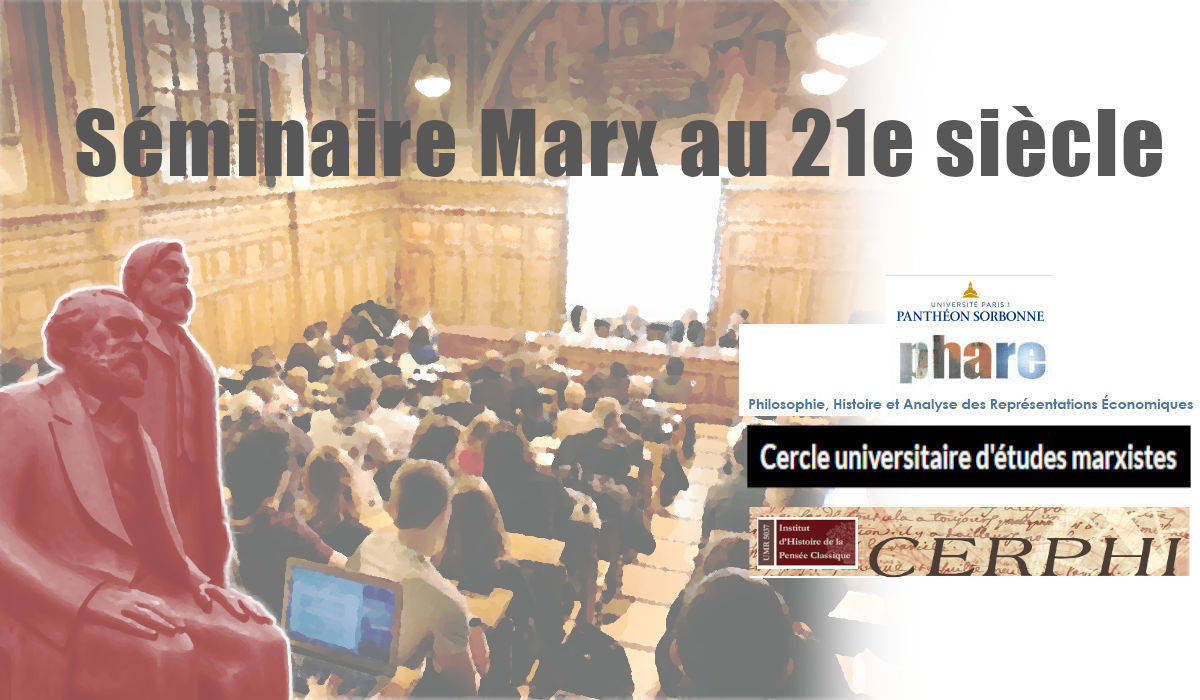 Sorbonne – 17.10.18- nouvelle conférence du Séminaire Marx au 21e siècle