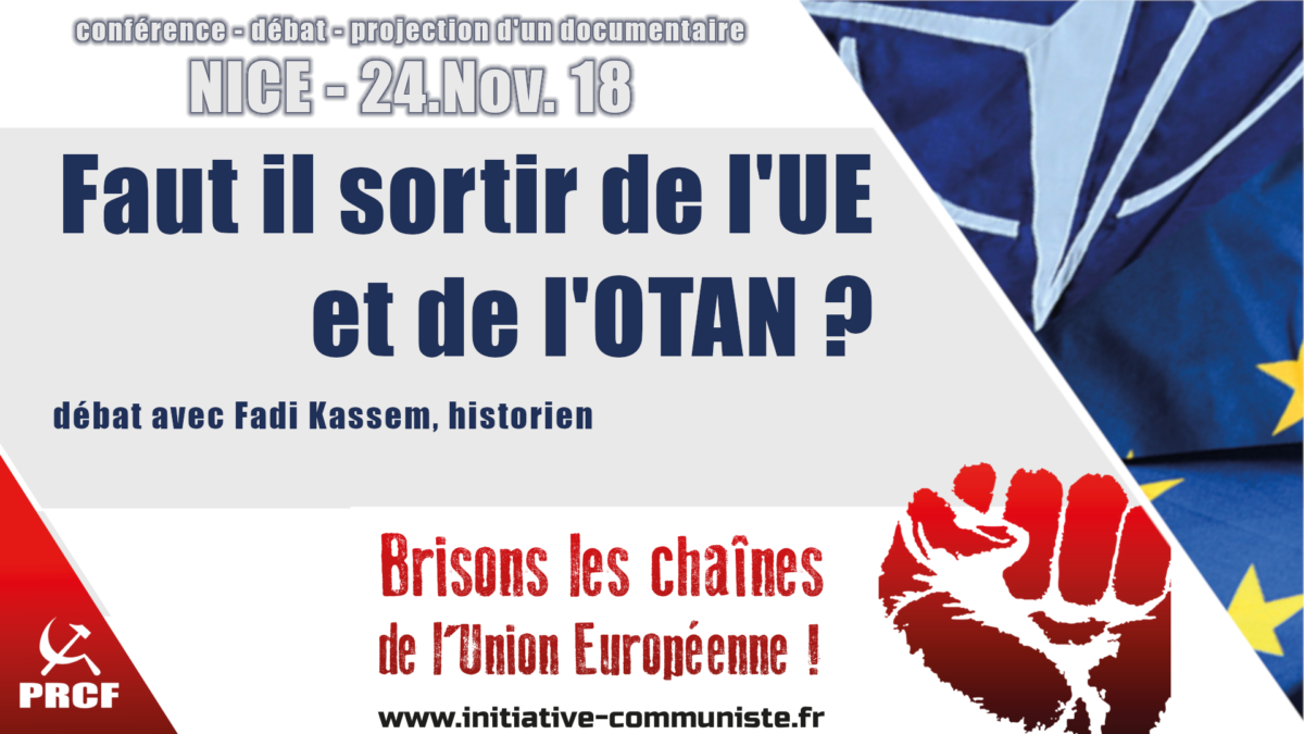 Faut il sortir de l’UE et de l’OTAN ? débat à #Nice le 24 novembre. Tour de France du #Frexit