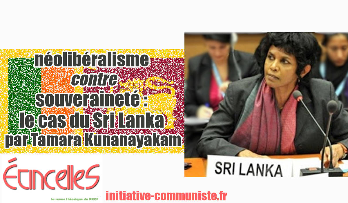 Néolibéralisme contre souveraineté : le cas du Sri Lanka – par Tamara Kunanayakam