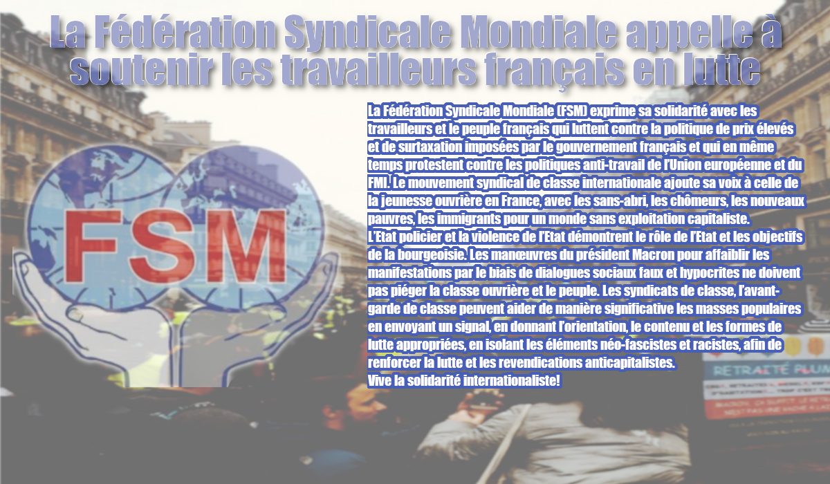À l’opposé de la CES, la FSM, elle, soutient les travailleurs français en lutte #FSM #GilletsJaunes