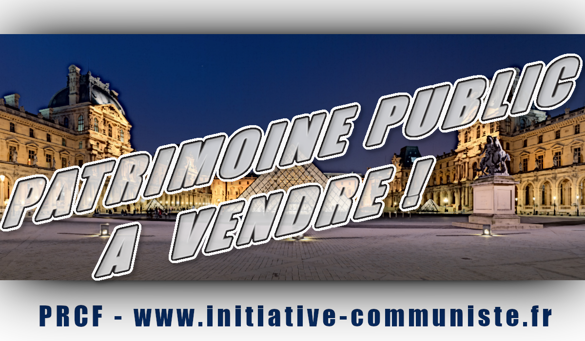 Patrimoines en danger : Macron remet en cause l’inaliénabilité, l’imprescriptibilité et l’insaisissabilité du patrimoine public